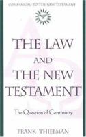 The Law and the New Testament (Companions to the New Testament) 0824518292 Book Cover