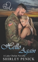 Hello Again: A military man romance B09VKF5TJ7 Book Cover
