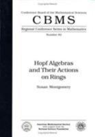 Hopf Algebras & Their Actions on Rings Paper 0821807382 Book Cover