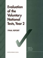 Evaluation of the Voluntary National Tests, Year 2: Final Report 030906788X Book Cover