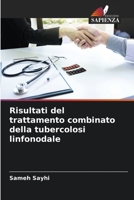 Risultati del trattamento combinato della tubercolosi linfonodale 6204119117 Book Cover