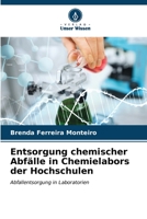 Entsorgung chemischer Abfälle in Chemielabors der Hochschulen 6206539903 Book Cover