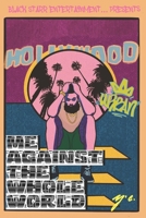 Me Against The Whole World B0B1CKND19 Book Cover
