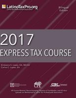 2017 Express Tax Course: Bilingual Edition 1546791051 Book Cover