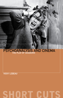 Psychoanalysis and Cinema: The Play of Shadows (Short Cuts) 1903364191 Book Cover