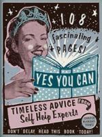 Yes You Can: Timeless Advice from Self-Help Experts 0811827135 Book Cover