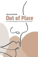 Out of Place: An Autoethnography of Postcolonial Citizenship 1928502369 Book Cover