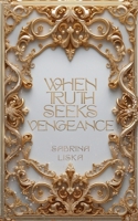 When Truth Seeks Vengeance (German Edition) 369515960X Book Cover