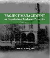 Project Management: An Organizational Psychology Perspective 0982536208 Book Cover