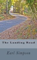 The Landing Road 1493567705 Book Cover
