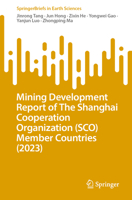 Mining Development Report of the Shanghai Cooperation Organization (Sco) Member Countries (2023) 9819726204 Book Cover