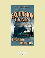 The Excursion Train 0749082372 Book Cover