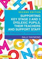 Supporting Key Stage 2 and 3 Dyslexic Pupils, Their Teachers and Support Staff: The Dragonfly Worksheets 1138774626 Book Cover