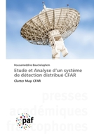 Etude et Analyse d'un système de détection distribué CFAR (French Edition) 3841629199 Book Cover