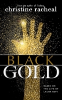 Black Gold 0578459159 Book Cover