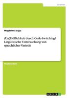 (Un)H�flichkeit durch Code-Switching? Linguistische Untersuchung von sprachlicher Variet�t 3668192111 Book Cover