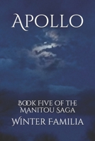 Apollo (The Manitou Saga) B0874JX156 Book Cover
