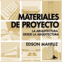 Materiales de Proyecto: La arquitectura desde la arquitectura (Spanish Edition) B0H25F9Q3V Book Cover