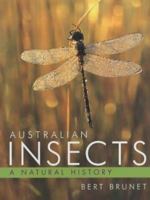 Australian Insects: A Natural History 1876334436 Book Cover