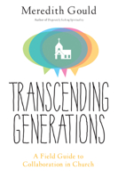 Transcending Generations: A Field Guide to Collaboration in Parishes 0814645623 Book Cover
