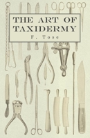 The Art of Taxidermy 1406787353 Book Cover