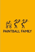 Paintball Family: Our Crazy Family Workbook For Camouflage, Paintballing & Battle Arena Fans 6x9 100 pages 1708482326 Book Cover