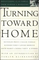 Turning Toward Home: Reflections on the Family from Harper's Magazine (The American Retrospective Series, Vol 2) 1879957086 Book Cover