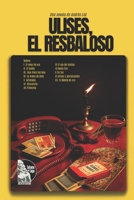 Ulises, el resbaloso: Novela negra caraqueña sobre relojes, traiciones y un asalto que lo cambia todo (Spanish Edition) 9801878134 Book Cover