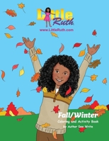 Little Ruth Fall Winter Coloring and Activity Book B0FK826ZNS Book Cover