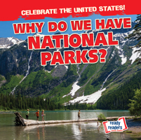 Why Do We Have National Parks? 1482471086 Book Cover