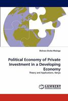 Political Economy of Private Investment in a Developing Economy: Theory and Applications, Kenya 3843377057 Book Cover
