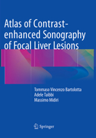 Atlas of Contrast-Enhanced Sonography of Focal Liver Lesions 3319175386 Book Cover