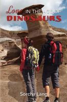 Love in the Age of Dinosaurs 1478398248 Book Cover