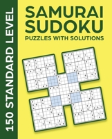 SAMURAI SUDOKU PUZZLES WITH SOLUTIONS: 150 STANDARD LEVEL B0915N2554 Book Cover
