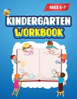 Kindergarten Workbook: Kindergarten Learning Activities Homeschool Activity Book Workbook for Preschoolers and Toddlers Ages 5-7 6060555845 Book Cover