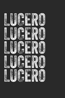 Name LUCERO Journal Customized Gift For LUCERO A beautiful personalized: Lined Notebook / Journal Gift, Notebook for LUCERO,120 Pages, 6 x 9 inches, Gift For LUCERO, Personal Diary, LUCERO, Personaliz 167843549X Book Cover
