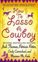 How to Lasso a Cowboy 0515137715 Book Cover