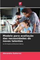 Modelo para avaliação das necessidades de novos talentos (Portuguese Edition) 6209568335 Book Cover