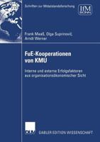 Fue-Kooperationen Von Kmu: Interne Und Externe Erfolgsfaktoren Aus Organisationsokonomischer Sicht 3835004808 Book Cover