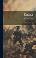 Khaki: How Tredick Got Into the War 1022175211 Book Cover