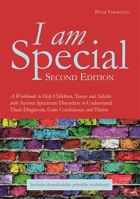 I am Special: A Workbook to Help Children, Teens and Adults with Autism Spectrum Disorders to Understand Their Diagnosis, Gain Confidence and Thrive 1849052662 Book Cover