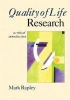 Quality of Life Research: A Critical Introduction 0761954570 Book Cover