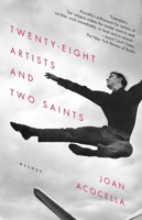 Twenty-eight Artists and Two Saints: Essays 0307275760 Book Cover