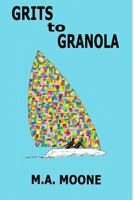 Grits to Granola 0692232761 Book Cover