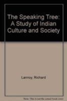 The Speaking Tree: A Study of Indian Culture and Society 0195197542 Book Cover
