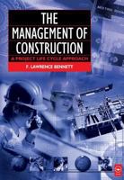 The Management of Construction: A Project Lifecycle Approach 0750652543 Book Cover