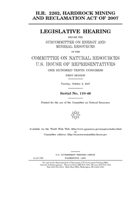 H.R. 2262: Hardrock Mining and Reclamation Act of 2007 1695049241 Book Cover