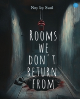 Rooms We Don't Return From 9375428265 Book Cover