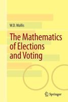 The Mathematics of Elections and Voting 3319098098 Book Cover