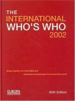 The International Who's Who 2002 1857431049 Book Cover